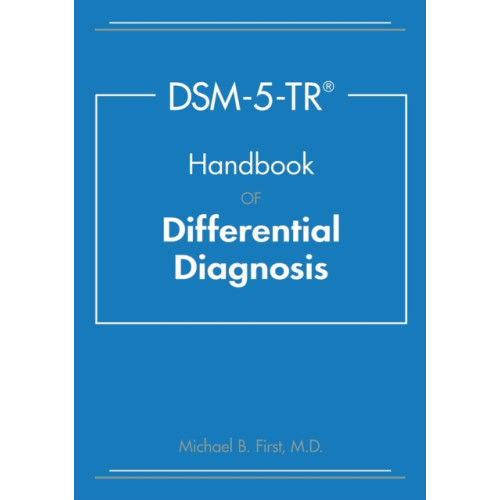 American Psychiatric Association Publishing DSM-5-TR® Handbook of Differential Diagnosis (häftad, eng)