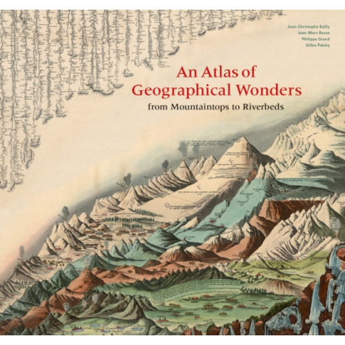 Princeton Architectural Press An Atlas of Geographical Wonders (inbunden, eng)