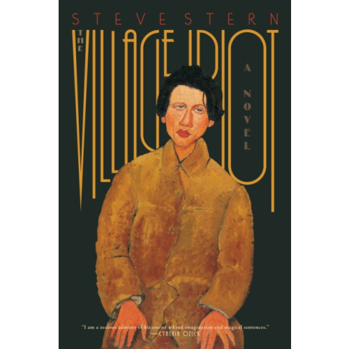 Melville House Publishing The Village Idiot (inbunden, eng)