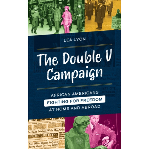 Rowman & littlefield The Double V Campaign (inbunden, eng)