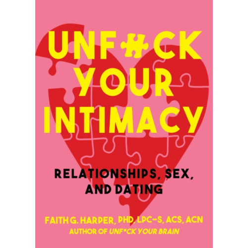 Microcosm Publishing Unfuck Your Intimacy (häftad, eng)