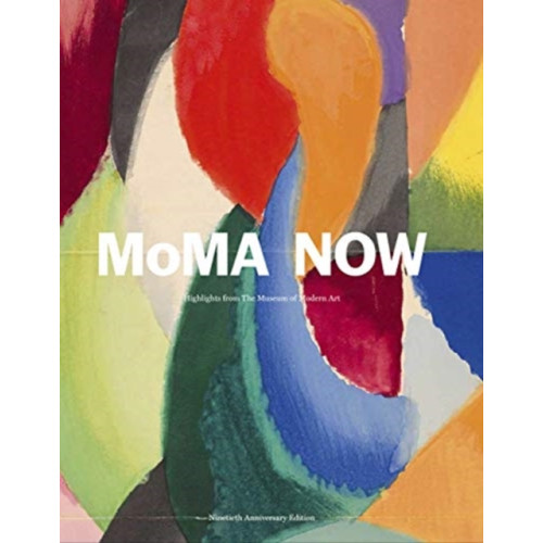 Museum of Modern Art MoMA Now (inbunden, eng)