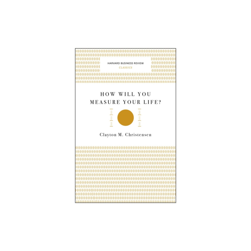 Produktbild för How Will You Measure Your Life? (Harvard Business Review Classics) (häftad, eng)