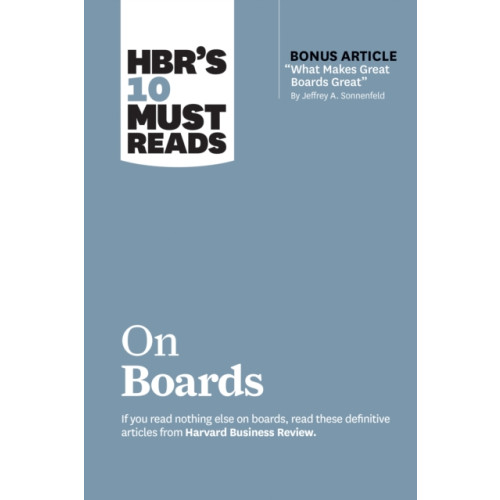 Harvard Business Review Press HBR's 10 Must Reads on Boards (with bonus article "What Makes Great Boards Great" by Jeffrey A. Sonnenfeld) (häftad, eng)
