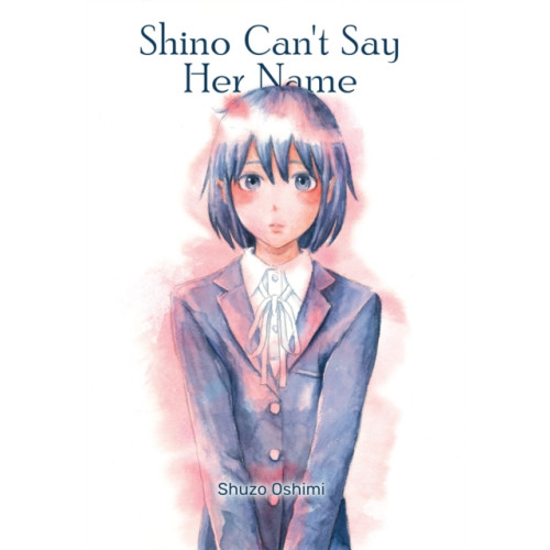 Denpa Books Shino Can't Say Her Name (häftad, eng)