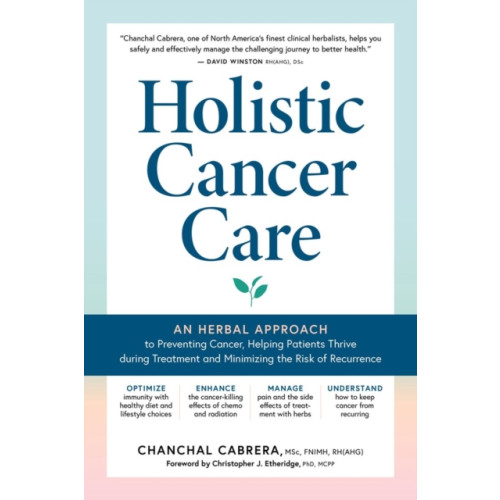 Workman Publishing Holistic Cancer Care (häftad, eng)