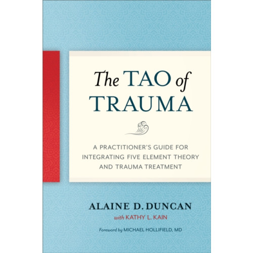 North Atlantic Books,U.S. The Tao of Trauma (häftad, eng)