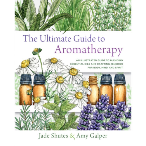 Quarto Publishing Group USA Inc The Ultimate Guide to Aromatherapy (häftad, eng)