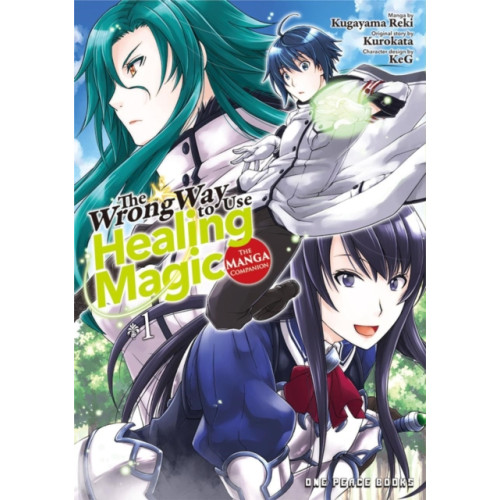 Social Club Books The Wrong Way to Use Healing Magic Volume 1: The Manga Companion (häftad, eng)