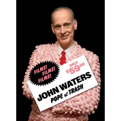 Distributed Art Publishers John Waters: Pope of Trash (inbunden, eng)