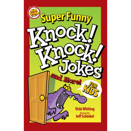 Fox Chapel Publishing Super Funny Knock-Knock Jokes and More for Kids (häftad, eng)