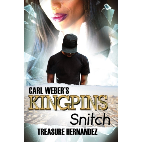 Kensington Publishing Carl Weber's Kingpins: Snitch (häftad, eng)