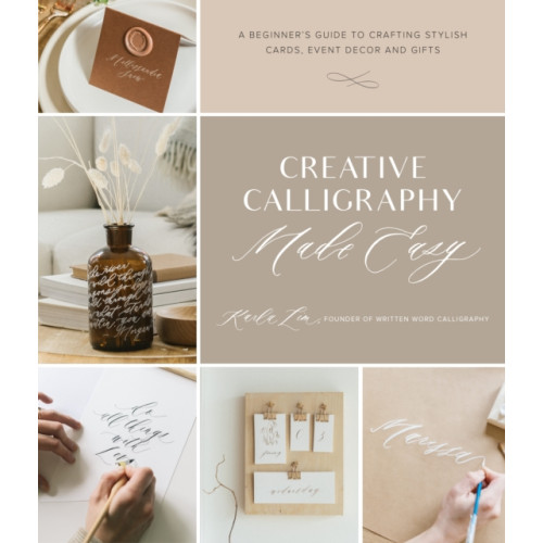 Page Street Publishing Co. Creative Calligraphy Made Easy (häftad, eng)