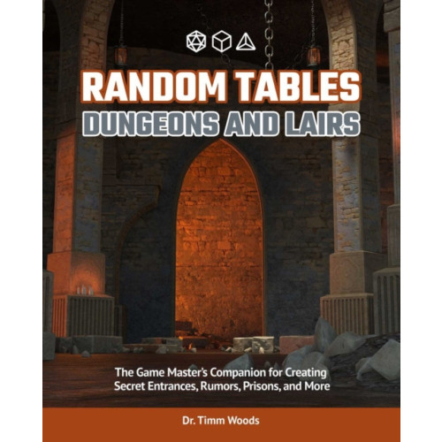 Ulysses Press Random Tables: Dungeons And Lairs (häftad, eng)