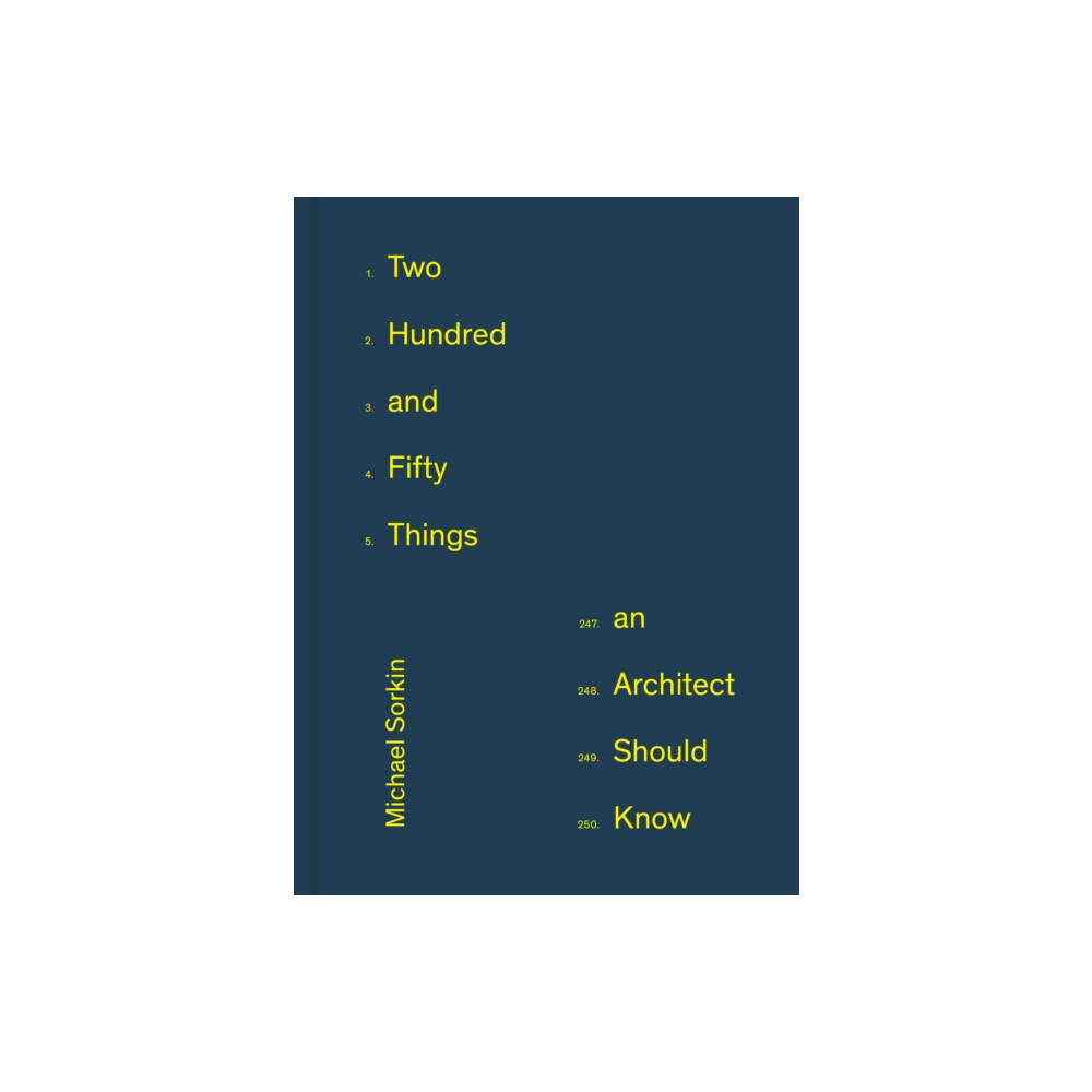Produktbild för 250 Things An Architect Should Know (inbunden, eng)