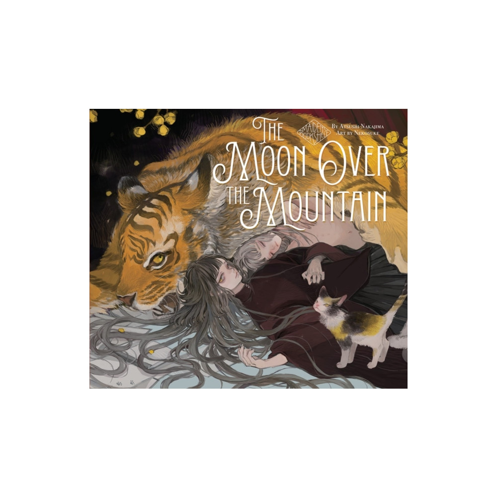 Produktbild för The Moon Over the Mountain: Maiden's Bookshelf (inbunden, eng)