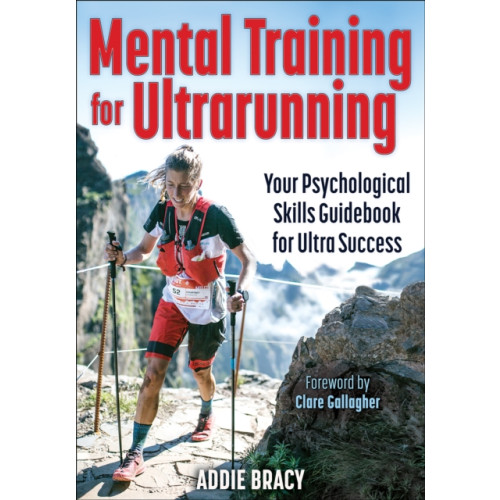 Human Kinetics Publishers Mental Training for Ultrarunning (häftad, eng)