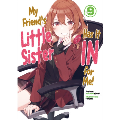 J-Novel Club My Friend's Little Sister Has It In For Me! Volume 9 (häftad, eng)
