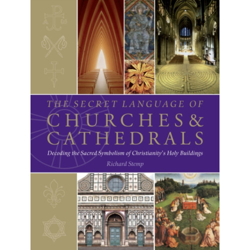 Watkins Media The Secret Language of Churches & Cathedrals (häftad, eng)