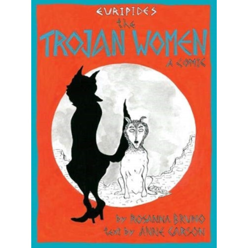 Bloodaxe Books Ltd The Trojan Women (häftad, eng)
