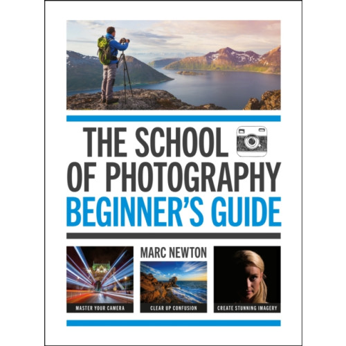 Octopus publishing group The School of Photography: Beginner's Guide (häftad, eng)