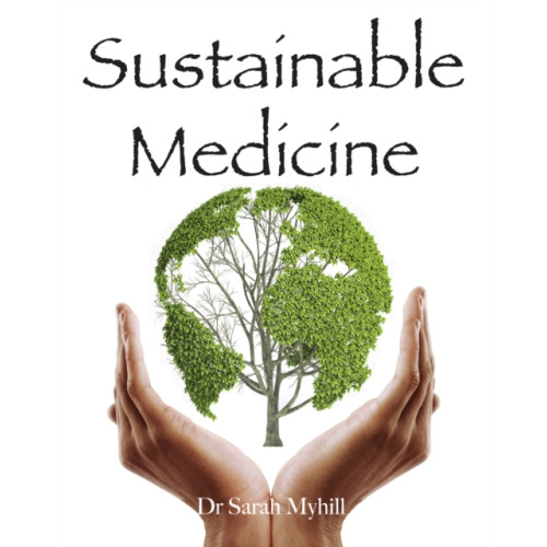 Hammersmith Health Books Sustainable Medicine (häftad, eng)