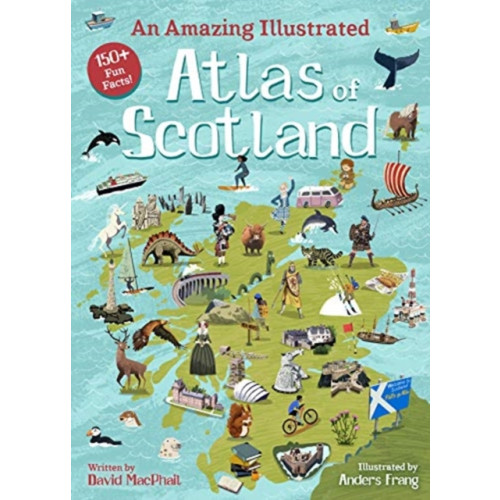 Floris Books An Amazing Illustrated Atlas of Scotland (inbunden, eng)