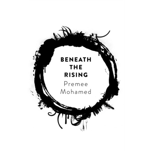 Rebellion Publishing Ltd. Beneath the Rising (häftad, eng)