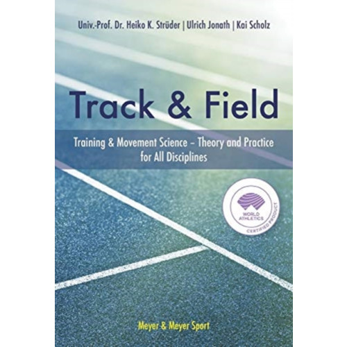 Meyer & Meyer Sport (UK) Ltd The Track & Field (inbunden, eng)