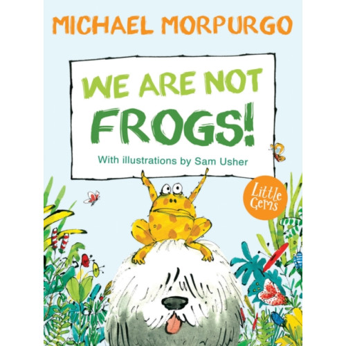 HarperCollins Publishers We Are Not Frogs! (häftad, eng)
