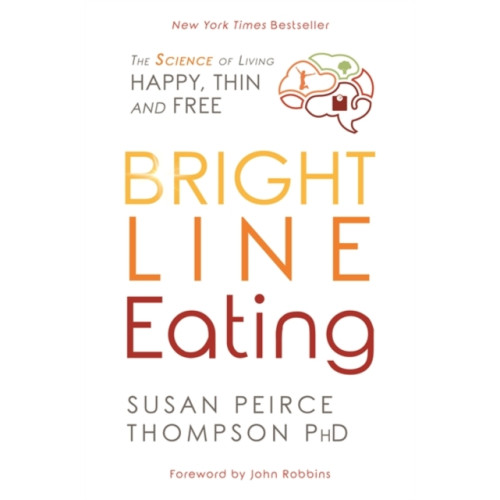 Hay House UK Ltd Bright Line Eating (häftad, eng)