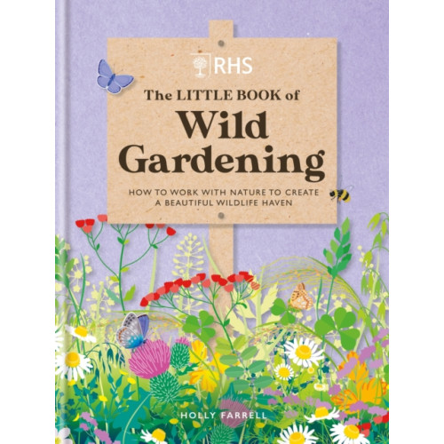 Octopus publishing group RHS The Little Book of Wild Gardening (inbunden, eng)