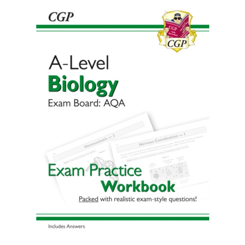 Coordination Group Publications Ltd (CGP) A-Level Biology: AQA Year 1 & 2 Exam Practice Workbook - includes Answers (häftad, eng)