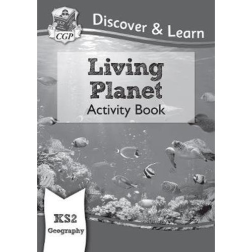 Coordination Group Publications Ltd (CGP) KS2 Geography Discover & Learn: Living Planet Activity Book (häftad, eng)
