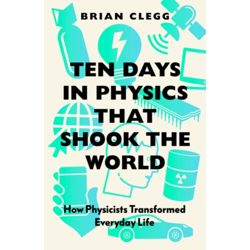 Icon Books Ten Days in Physics that Shook the World (häftad, eng)