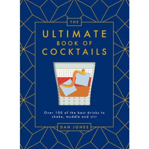 Hardie Grant Books (UK) The Ultimate Book of Cocktails (inbunden, eng)