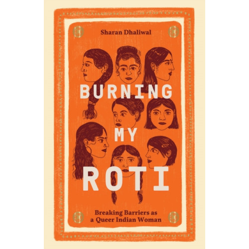 Hardie Grant Books (UK) Burning My Roti (inbunden, eng)