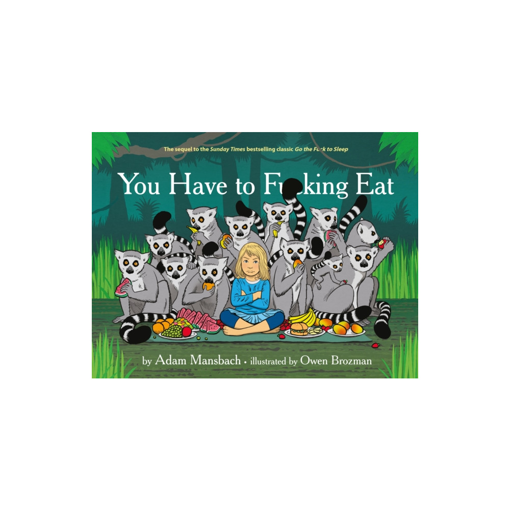 Produktbild för You Have to Fucking Eat (inbunden, eng)