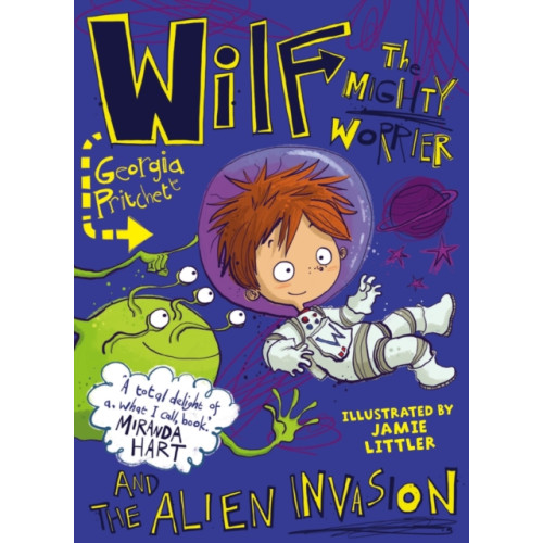 Hachette Children's Group Wilf the Mighty Worrier and the Alien Invasion (häftad, eng)