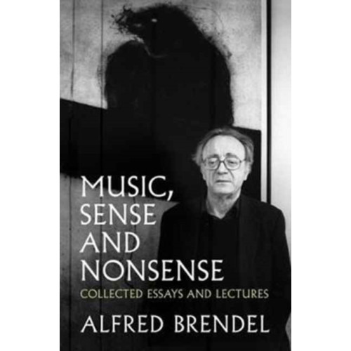 Biteback Publishing Music, Sense and Nonsense (häftad, eng)