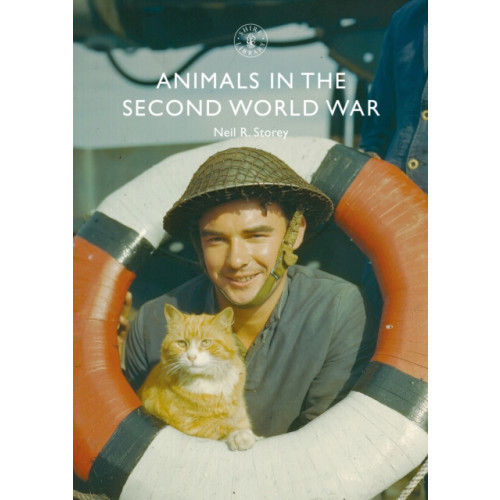 Bloomsbury Publishing PLC Animals in the Second World War (häftad, eng)