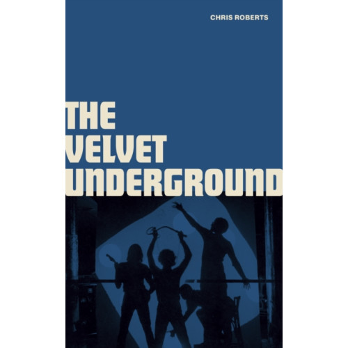 Gemini Books Group Ltd The Velvet Underground (inbunden, eng)