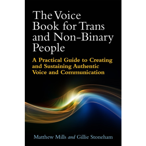 Jessica kingsley publishers The Voice Book for Trans and Non-Binary People (häftad, eng)