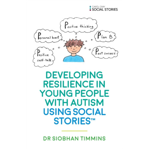 Jessica kingsley publishers Developing Resilience in Young People with Autism using Social Stories™ (häftad, eng)