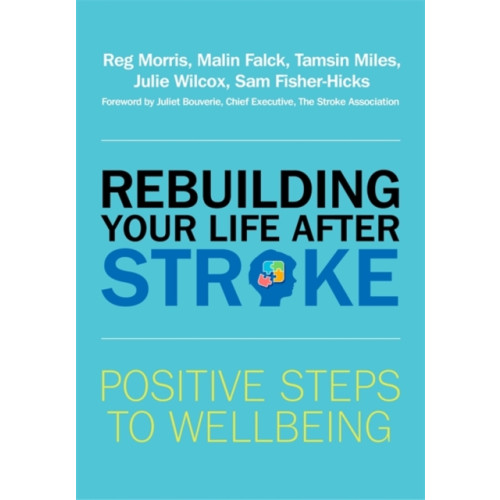 Jessica kingsley publishers Rebuilding Your Life after Stroke (häftad, eng)