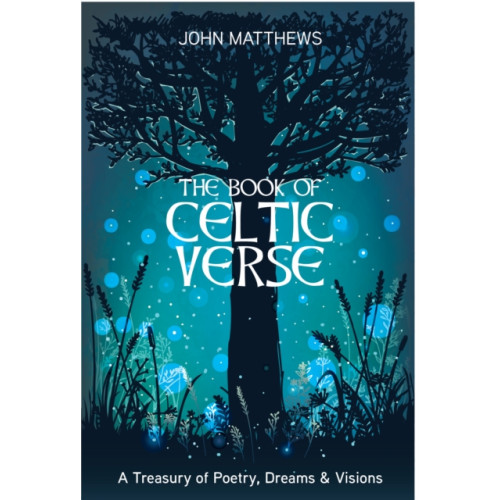 Watkins Media Limited The Book of Celtic Verse (inbunden, eng)