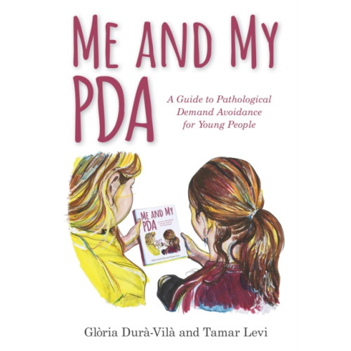 Jessica kingsley publishers Me and My PDA (inbunden, eng)