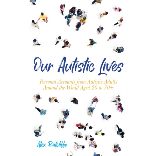 Jessica kingsley publishers Our Autistic Lives (häftad, eng)