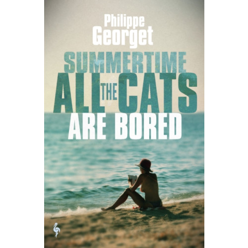 Europa Editions (UK) Ltd Summertime, All the Cats Are Bored (häftad, eng)