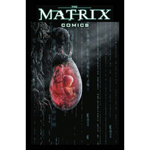 Titan Books Ltd The Matrix Comics 20th Anniversary Edition (inbunden, eng)